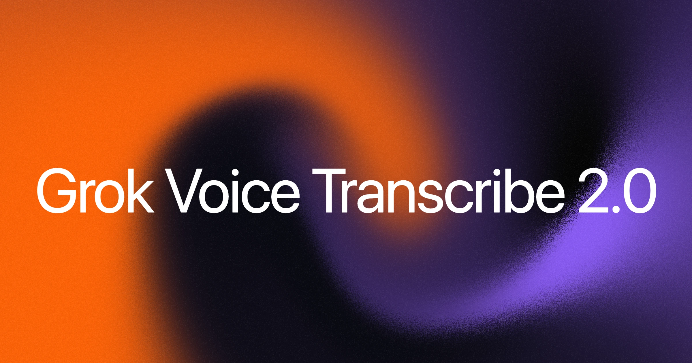 Grok Voice Transcribe 2.0 معرفی شد